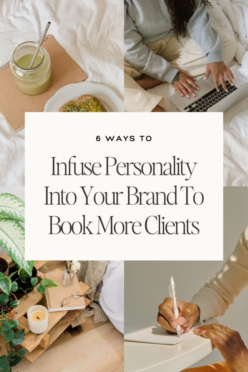 Infuse Personality Into Your Brand To Book More Clients